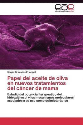 Papel del aceite de oliva en nuevos tratamientos del cncer de mama 1