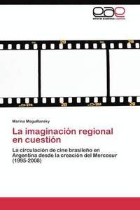 bokomslag La imaginacin regional en cuestin