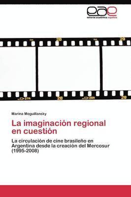 La imaginacin regional en cuestin 1