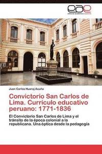 bokomslag Convictorio San Carlos de Lima. Currculo educativo peruano