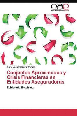 bokomslag Conjuntos Aproximados y Crisis Financieras en Entidades Aseguradoras