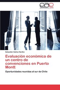 bokomslag Evaluacion Economica de Un Centro de Convenciones En Puerto Montt