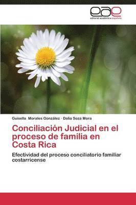 Conciliacion Judicial En El Proceso de Familia En Costa Rica 1