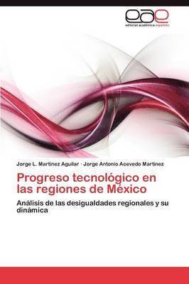 Progreso tecnolgico en las regiones de Mxico 1