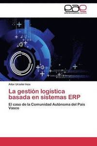 bokomslag La gestin logstica basada en sistemas ERP