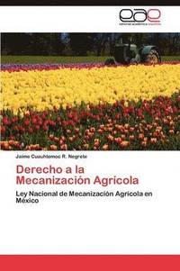 bokomslag Derecho a la Mecanizacion Agricola