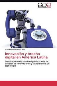 bokomslag Innovacin y brecha digital en Amrica Latina