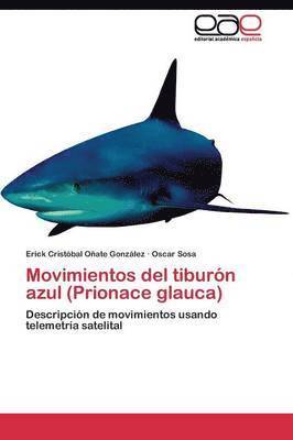 bokomslag Movimientos del tiburn azul (Prionace glauca)