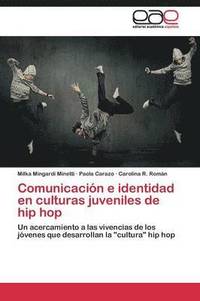 bokomslag Comunicacin e identidad en culturas juveniles de hip hop
