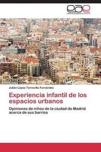 bokomslag Experiencia infantil de los espacios urbanos