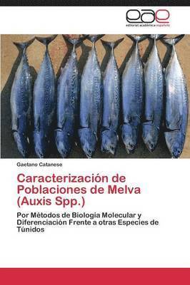 Caracterizacin de Poblaciones de Melva (Auxis Spp.) 1