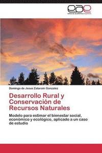 bokomslag Desarrollo Rural y Conservacin de Recursos Naturales