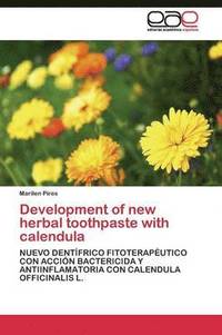 bokomslag Development of new herbal toothpaste with calendula