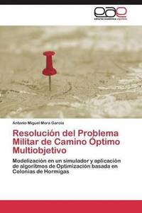 bokomslag Resolucin del Problema Militar de Camino ptimo Multiobjetivo