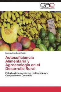 bokomslag Autosuficiencia Alimentaria y Agroecologa en el Desarrollo Rural