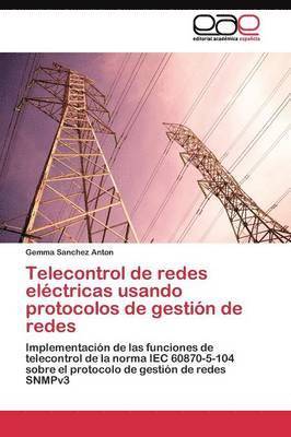 bokomslag Telecontrol de redes elctricas usando protocolos de gestin de redes