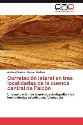 Correlacion Lateral En Tres Localidades de La Cuenca Central de Falcon 1