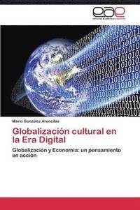 bokomslag Globalizacin cultural en la Era Digital