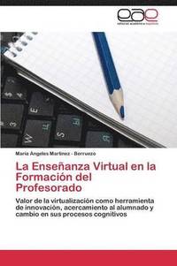 bokomslag La Enseanza Virtual en la Formacin del Profesorado