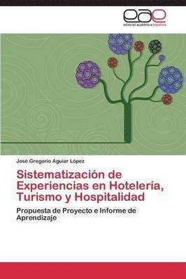 bokomslag Sistematizacin de Experiencias en Hotelera, Turismo y Hospitalidad