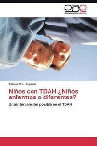 bokomslag Nios con TDAH Nios enfermos o diferentes?