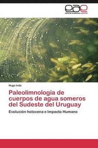 bokomslag Paleolimnologa de cuerpos de agua someros del Sudeste del Uruguay