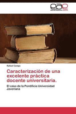 bokomslag Caracterizacin de una excelente prctica docente universitaria.