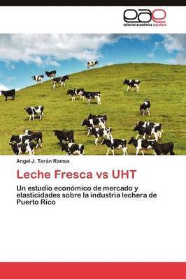 Leche Fresca vs UHT 1