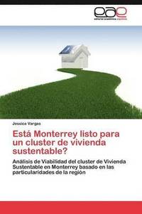 bokomslag Est Monterrey listo para un cluster de vivienda sustentable?