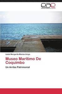 bokomslag Museo Martimo De Coquimbo