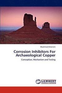 bokomslag Corrosion Inhibitors for Archaeological Copper