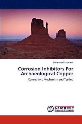 Corrosion Inhibitors for Archaeological Copper 1