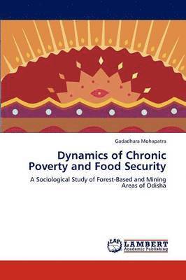 Dynamics of Chronic Poverty and Food Security 1