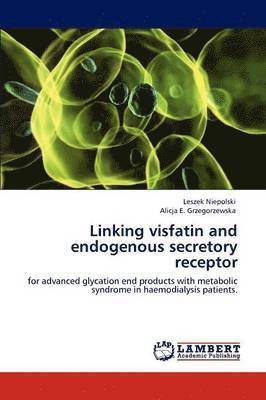 Linking visfatin and endogenous secretory receptor 1