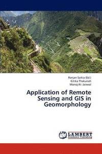 bokomslag Application of Remote Sensing and GIS in Geomorphology