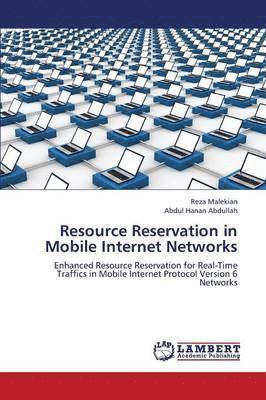 Resource Reservation in Mobile Internet Networks 1