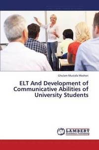 bokomslag ELT and Development of Communicative Abilities of University Students