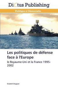 bokomslag Les Politiques de Defense Face A l'Europe