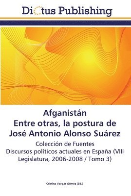 Afganistan. Entre otras, la postura de Jose Antonio Alonso Suarez 1