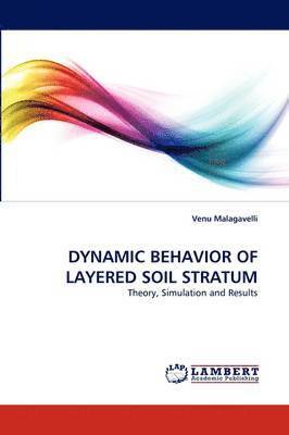 Dynamic Behavior of Layered Soil Stratum 1
