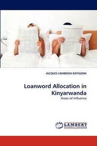 bokomslag Loanword Allocation in Kinyarwanda