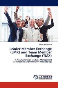 bokomslag Leader Member Exchange (LMX) and Team Member Exchange (Tmx)