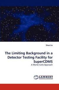 bokomslag The Limiting Background in a Detector Testing Facility for SuperCDMS