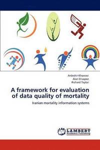 bokomslag A framework for evaluation of data quality of mortality