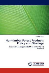 bokomslag Non-timber Forest Products Policy and Strategy