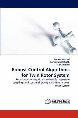 Robust Control Algorithms for Twin Rotor System 1