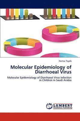 Molecular Epidemiology of Diarrhoeal Virus 1