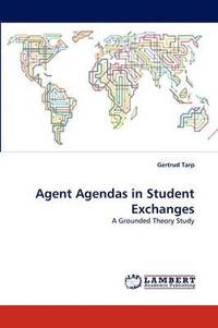 bokomslag Agent Agendas in Student Exchanges