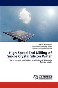 bokomslag High Speed End Milling of Single Crystal Silicon Wafer