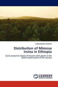 bokomslag Distribution of Mimosa Invisa in Ethiopia